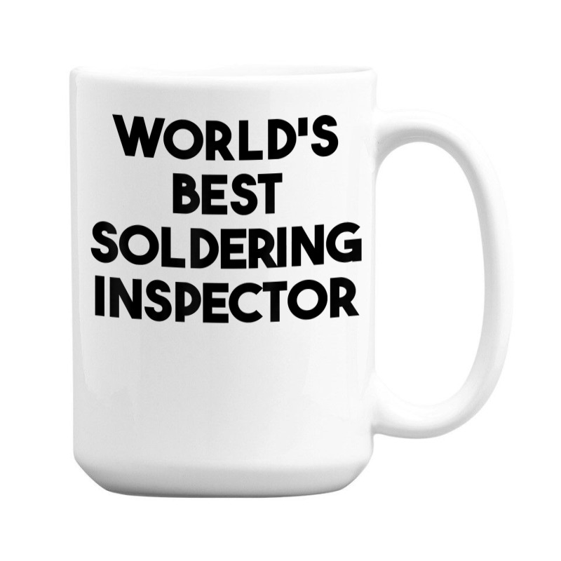 World's Best Soldering Inspector T Shirt 15 Oz Coffee Mug | Artistshot