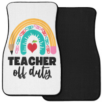 Teacher Off Duty Shirt Pencil Rainbow Apple Teacher Off Duty Tank Top Front Car Mat | Artistshot