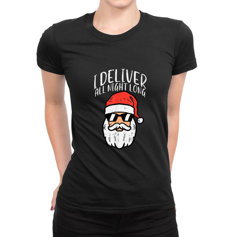 Santa I Deliver All Night Funny Christmas Xmas Adult Naughty Ladies Fitted T-Shirt by JesusManuelArredondo | Artistshot