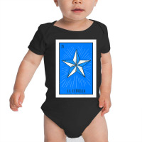 Limited Edition La Estrella Lottery Card Gift The Star Card Mexican Lo Baby Bodysuit | Artistshot