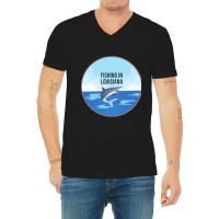 Limited Edition Fishing In Louisiana V-neck Tee | Artistshot