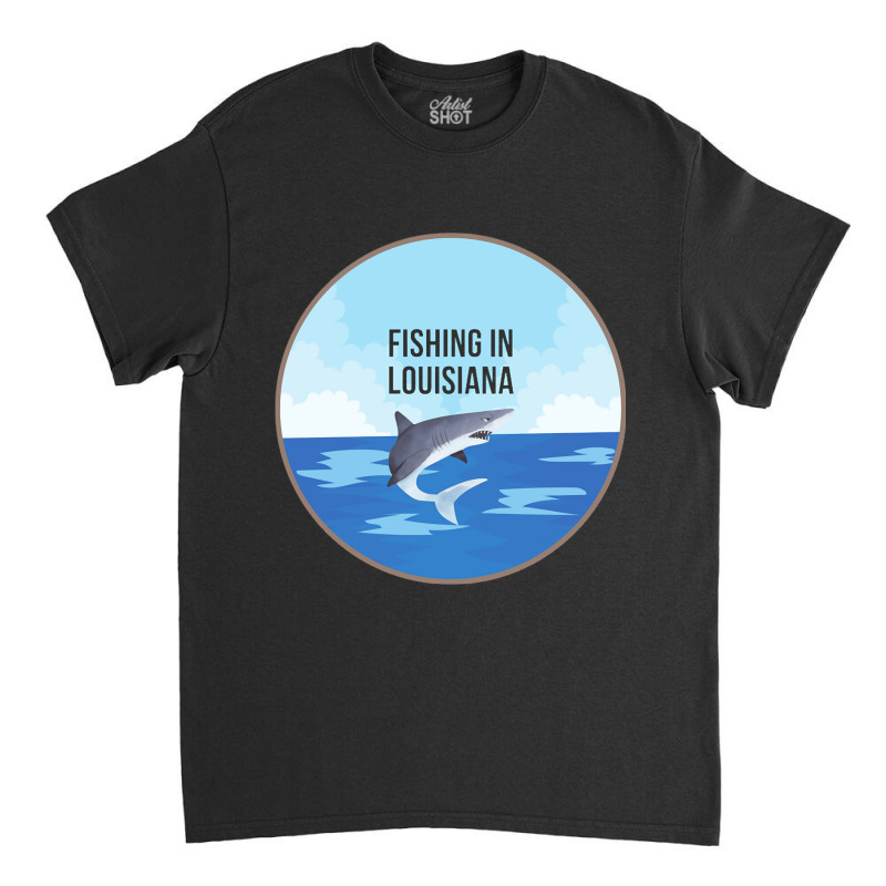 Limited Edition Fishing In Louisiana Classic T-shirt | Artistshot