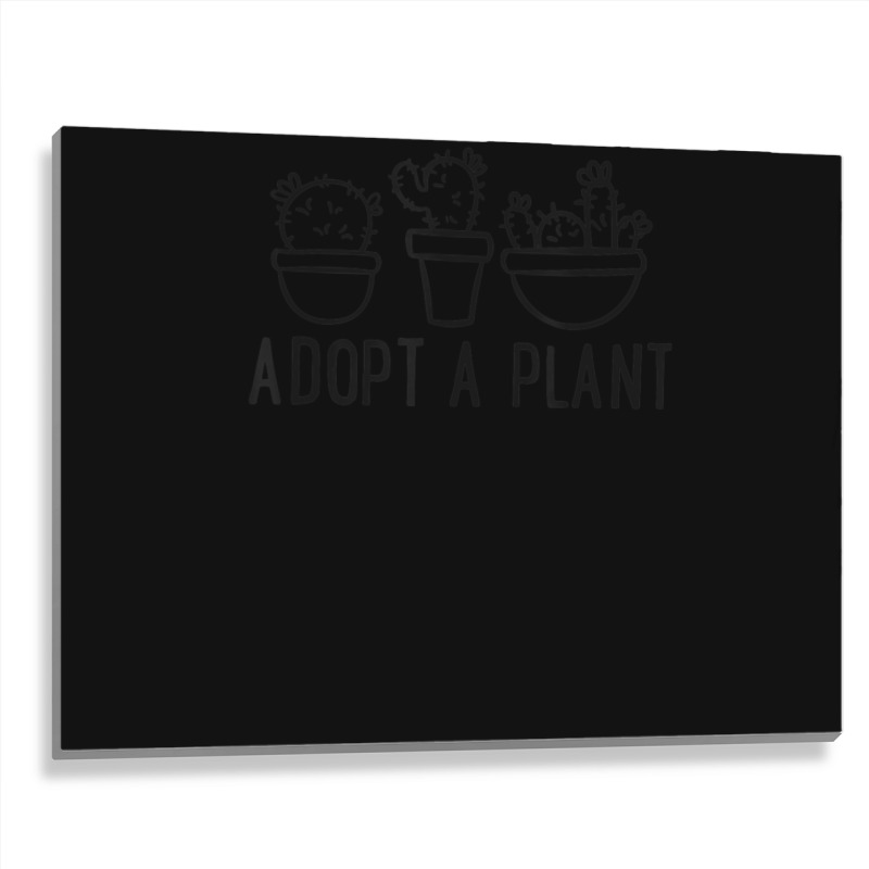 Limited Edition Adopt A Plant Pun Succulent Cactus Plant Lover Metal Print Horizontal | Artistshot