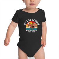 Let's Go Branson Brandon Thanksgiving And Funny Trump Turkey Baby Bodysuit | Artistshot