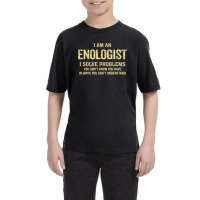 I'm An Enologist I Solve Problems. Funny Gift Youth Tee | Artistshot