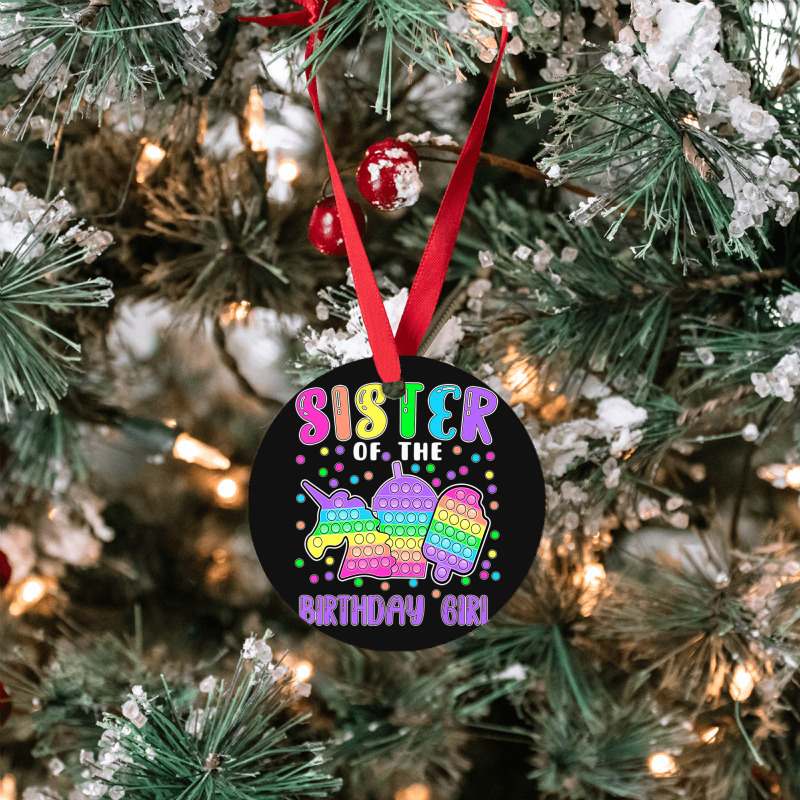 Limited Edition Let's Pop-it Sister Of The Birthday Girl Pop-it Ornament | Artistshot