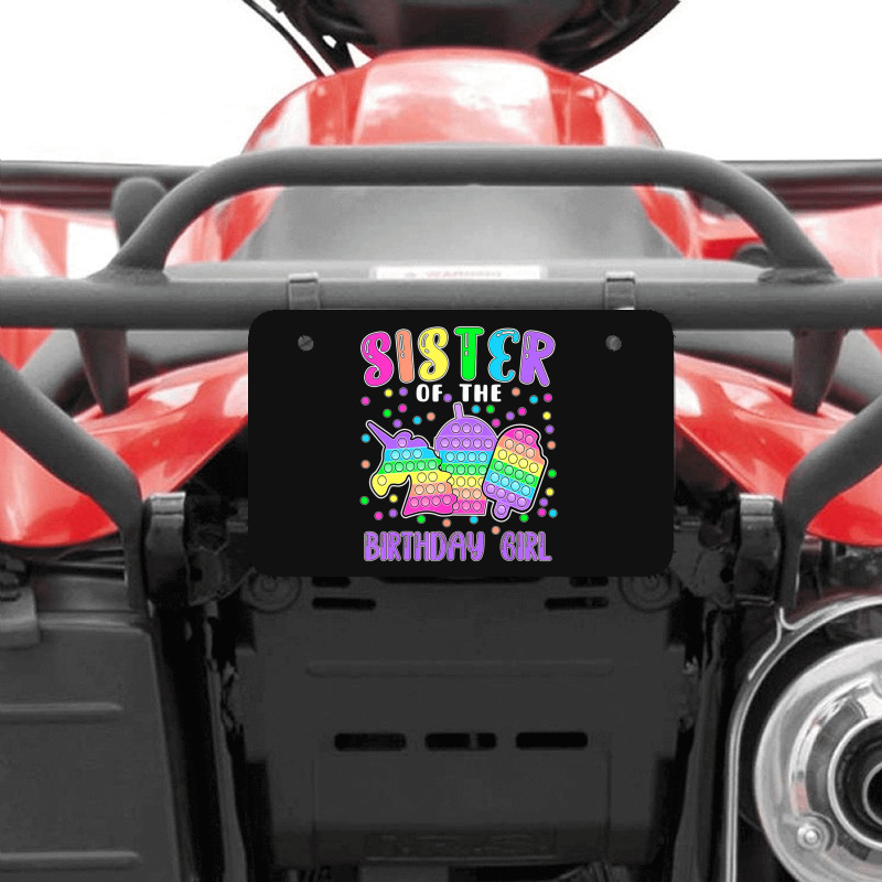 Limited Edition Let's Pop-it Sister Of The Birthday Girl Pop-it Atv License Plate | Artistshot