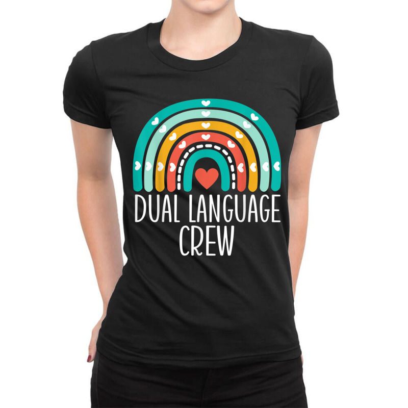 Dual Language Crew Rainbow Bilingual Teacher Dual Language Ladies Fitted T-Shirt by JoshuaDavidRocoe | Artistshot