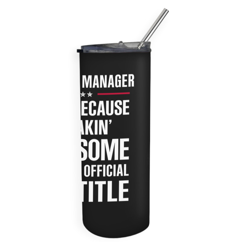 Gift For Freakin' Awesome Product Manager Skinny Tumbler | Artistshot