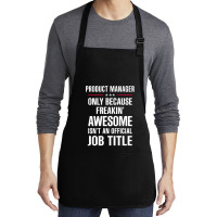 Gift For Freakin' Awesome Product Manager Medium-length Apron | Artistshot