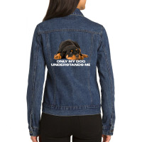 Only My Dog Understands Me Design Ladies Denim Jacket | Artistshot