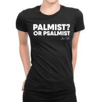 Palmist Or Psalmist Ladies Fitted T-shirt | Artistshot