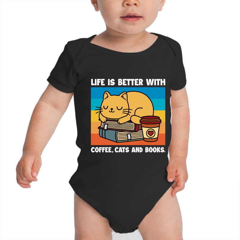 Limited Edition Life Is Better With Coffee ,cats And Books Baby Bodysuit by macklinsampson | Artistshot