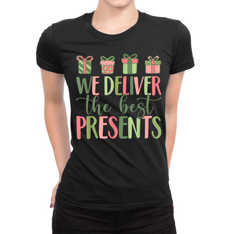 We Deliver The Best Present Labor Delivery Nurse Christmas T Shirt Ladies Fitted T-Shirt by vietnammmm | Artistshot