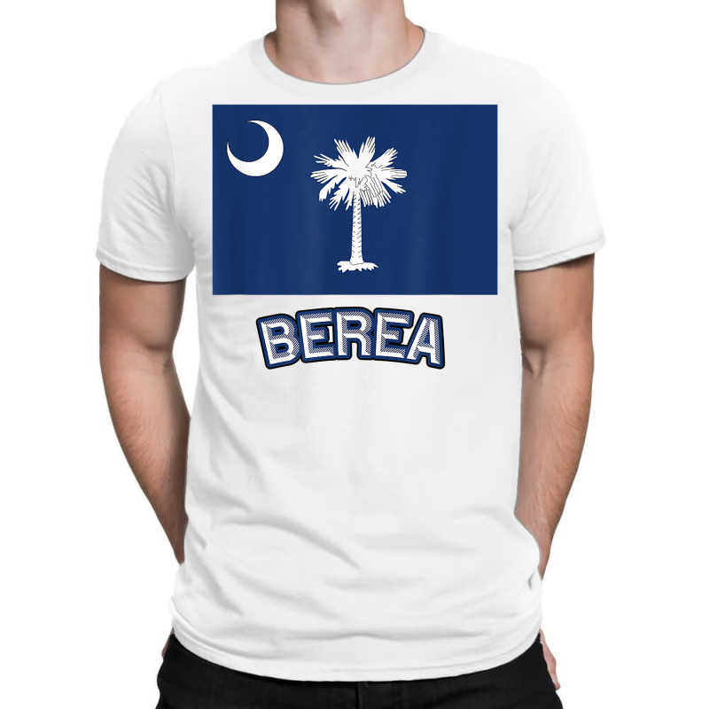 Berea   South Carolina  Sc City State Usa Cute Souvenir   T Shirt T-shirt | Artistshot