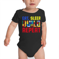 Eat Sleep Build Repeat Building Funny Builders Baby Bodysuit | Artistshot