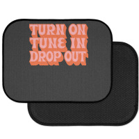 Timothy Leary Turn On Tune In Drop Out Rear Car Mat | Artistshot