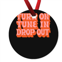 Timothy Leary Turn On Tune In Drop Out Ornament | Artistshot