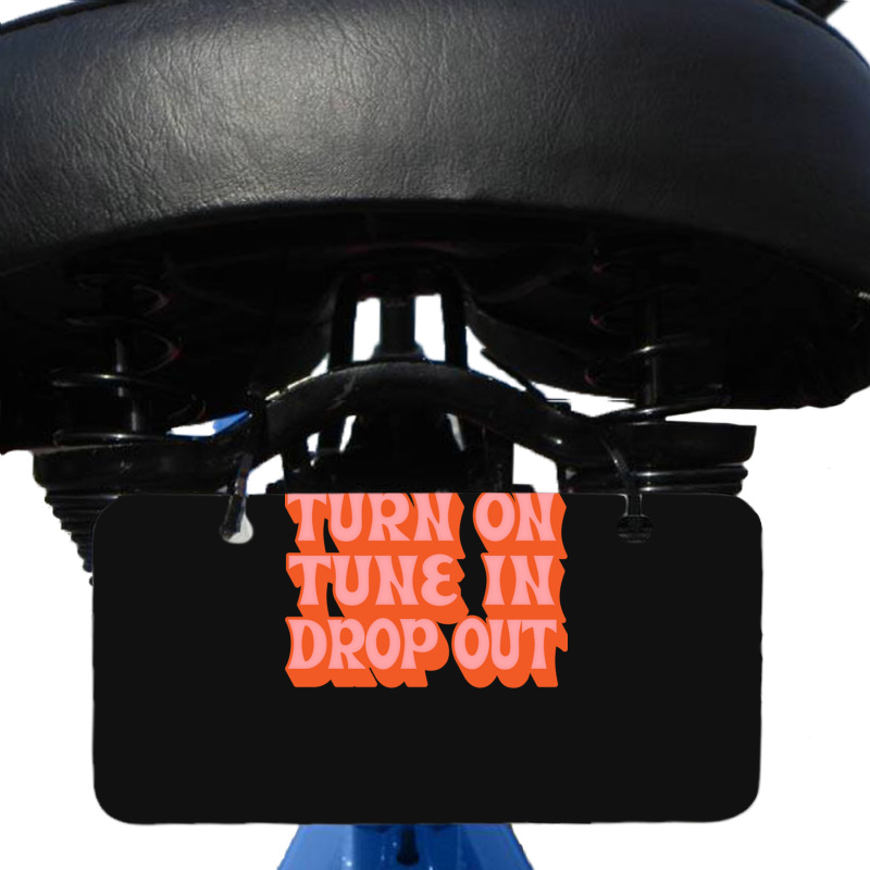 Timothy Leary Turn On Tune In Drop Out Bicycle License Plate | Artistshot