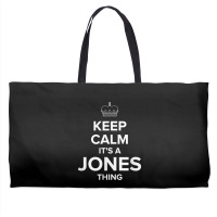 Keep Calm Jones Thing Funny Matching Family Humor T Shirt Weekender Totes | Artistshot