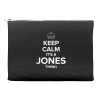 Keep Calm Jones Thing Funny Matching Family Humor T Shirt Accessory Pouches | Artistshot