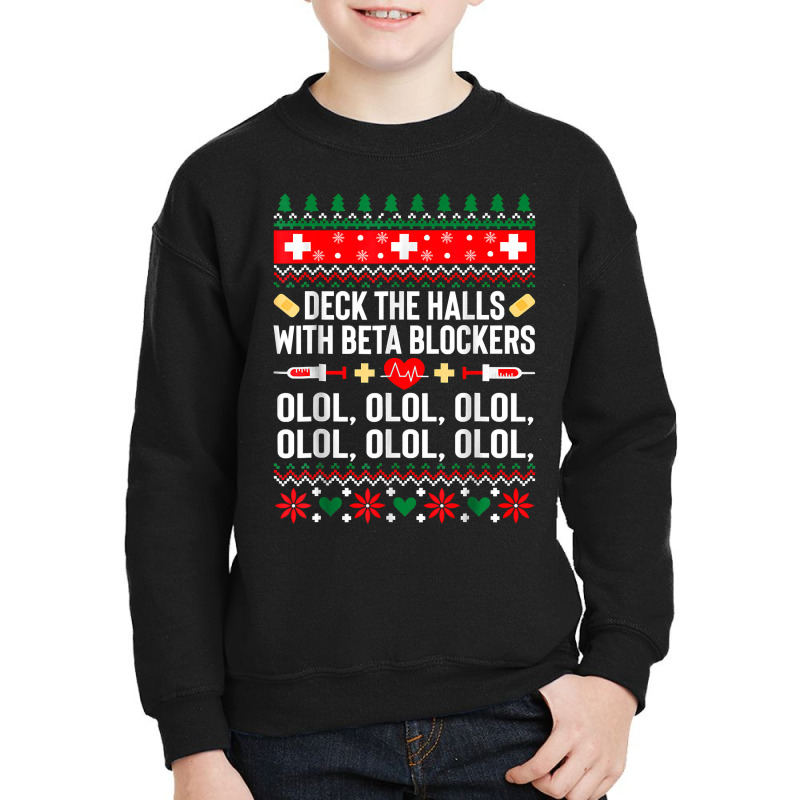 Deck The Halls With Beta Blockers Nurse Christmas Ugly Xmas Youth Sweatshirt by HANANELArtist | Artistshot