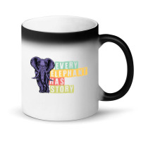 Hot Trend Every Elephant Has Story Elephant Lover Magic Mug | Artistshot