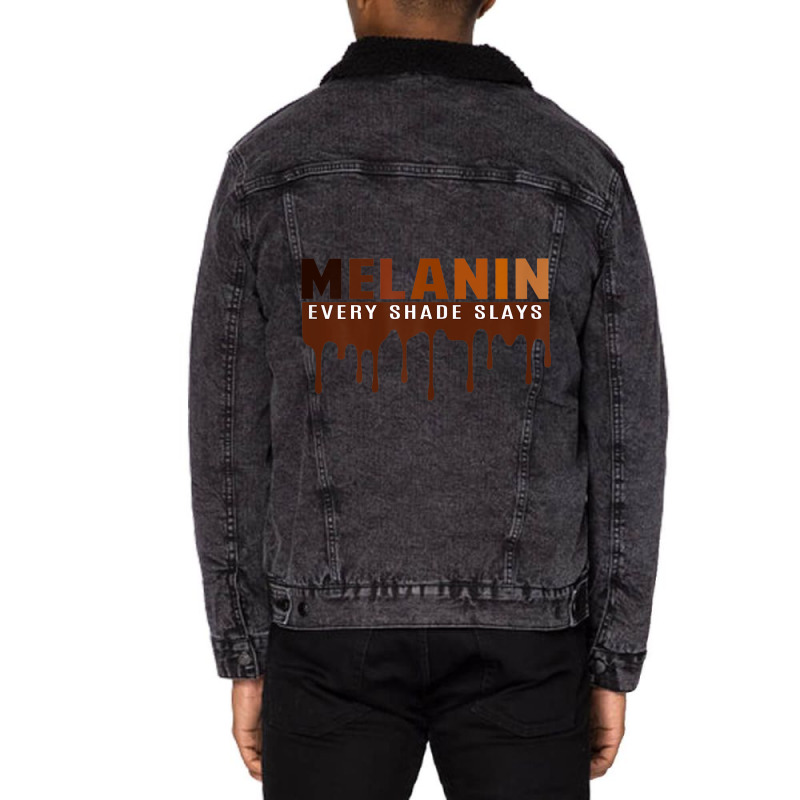 Womens Drippin Melanin Every Shade Slays Black History Gift _003 Unisex Sherpa-lined Denim Jacket | Artistshot