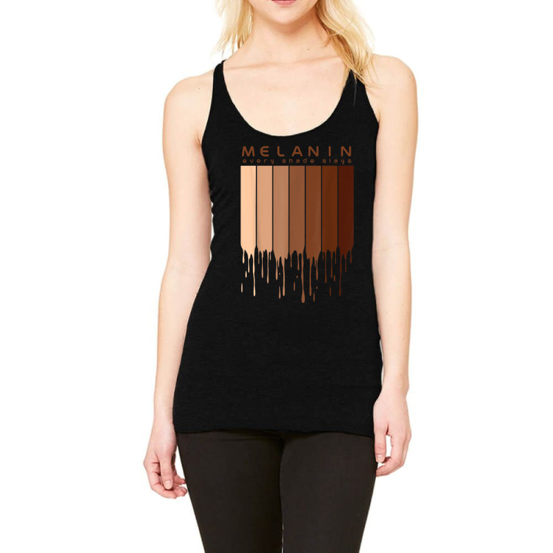 Melanin Every Shade Slays Afrocentric Gifts Racerback Tank by RANDYYATT | Artistshot