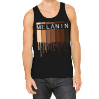 Melanin Pride Black History Month Drippin Melanin Tank Top | Artistshot