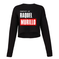 Hot Trend Property Of Raquel Murillo Cropped Sweater | Artistshot