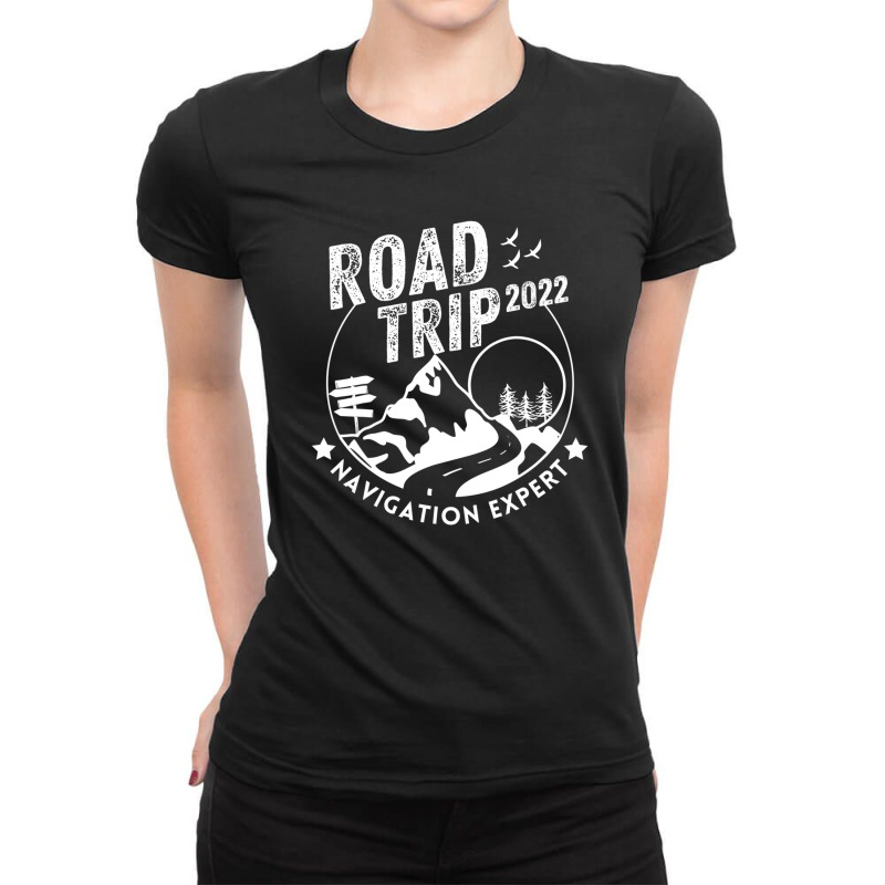 Funny Vacay Family Road Trip 2022 Navigation Expert Ladies Fitted T-Shirt by mashaukronet | Artistshot