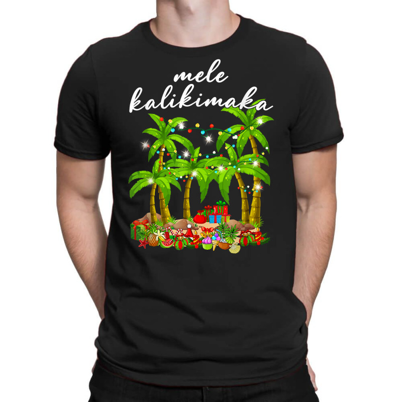 Mele Kalikimaka Hawaiian Christmas Palm Tree Lights Xmas T Shirt T-shirt | Artistshot