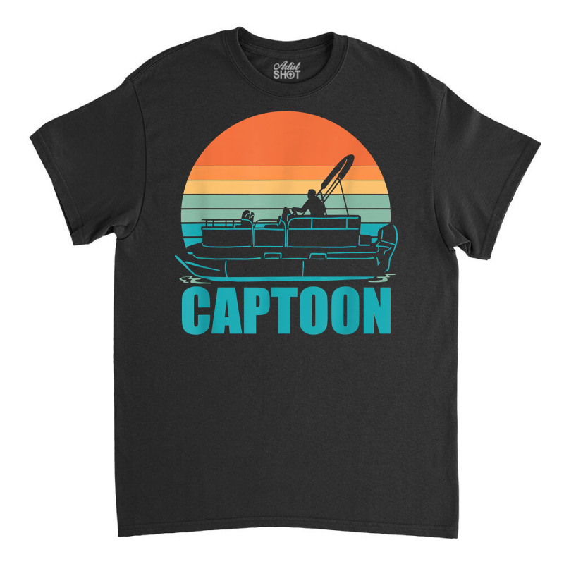 Funny Boating Captoon Pontoon Tritoon Captain Pontoon Boat T Shirt Classic T-shirt | Artistshot