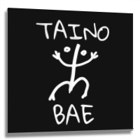 Taino Bae Tainos De Boriken Boricua Puerto Rican Taino Metal Print Square | Artistshot