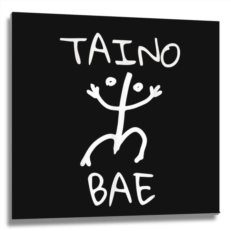 Taino Bae Tainos De Boriken Boricua Puerto Rican Taino Metal Print Square | Artistshot