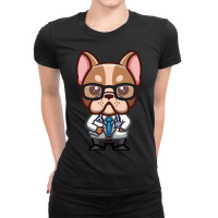 Limited Edition French Bulldog Doctor Cute Cartoon Ladies Fitted T-shirt | Artistshot