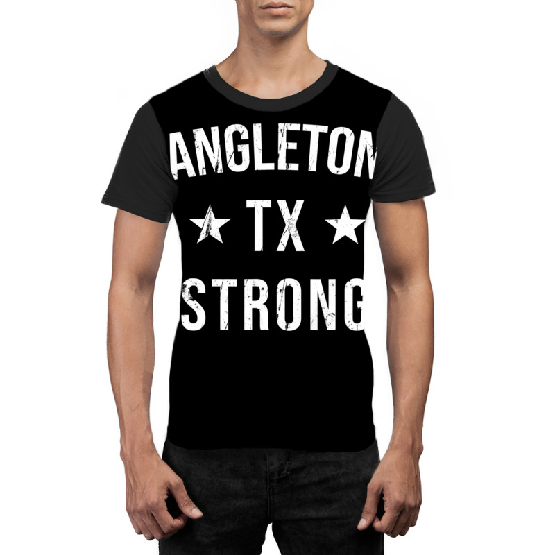 Angleton Tx Strong Hometown Souvenir Vacation Texas Graphic T-shirt by mashaukronet | Artistshot