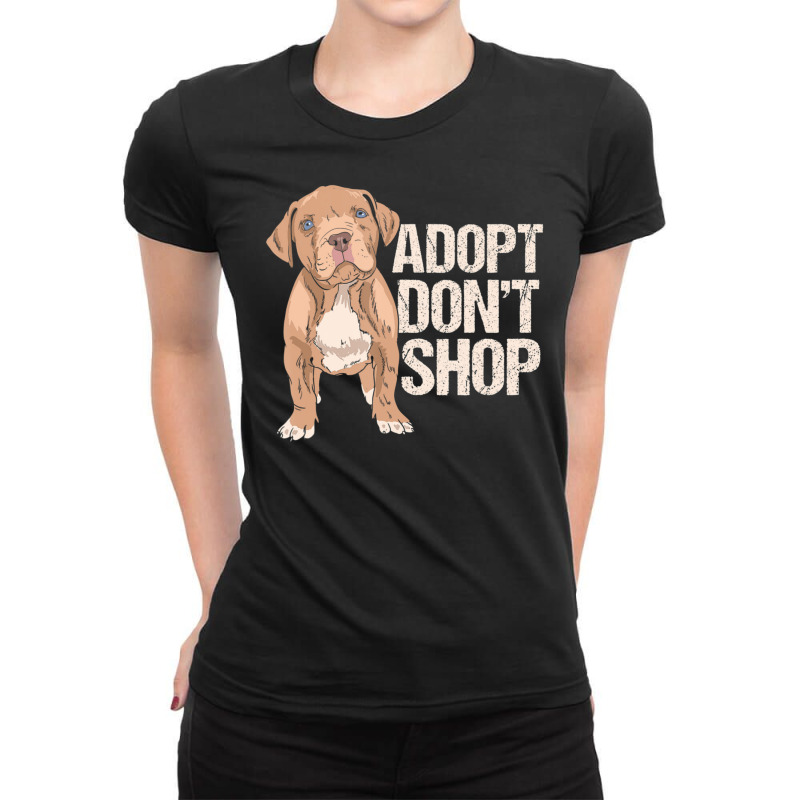 Limited Edition Adopt Don't Shop I Rescue Dogs Dog Rescuer Adoption Ladies Fitted T-Shirt by michealyoungerlk01 | Artistshot