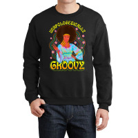 Limited Edition Unapologetically Groovy Black 70s Dance Party Peace Crewneck Sweatshirt | Artistshot