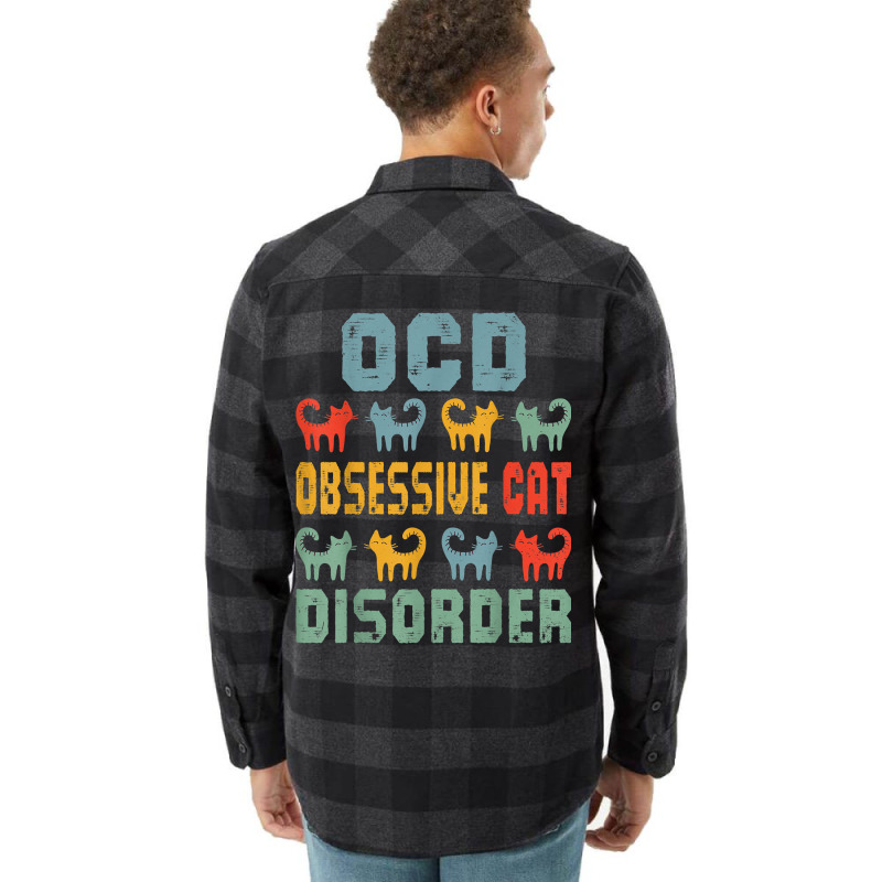 Ocd Obsessive Cat Disorder Funny Cat Lover Gift T Shirt Flannel Shirt | Artistshot