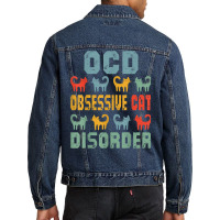 Ocd Obsessive Cat Disorder Funny Cat Lover Gift T Shirt Men Denim Jacket | Artistshot