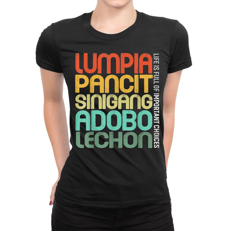 Filipino Philippine Food Lumpia Pancit Sinigang Adobo Lechon T Shirt Ladies Fitted T-Shirt by sarlesfo | Artistshot