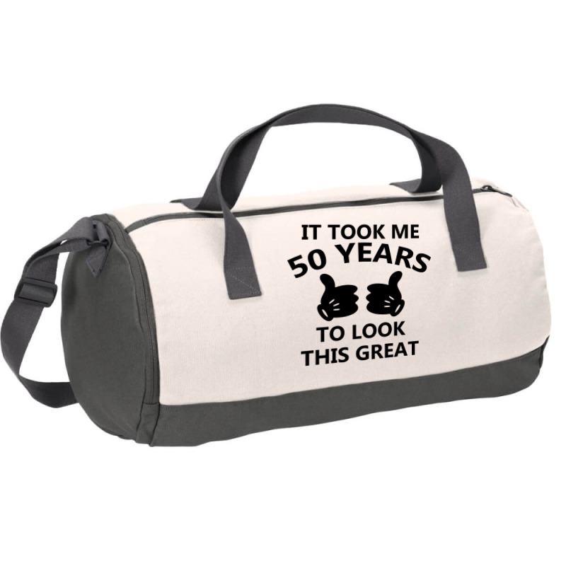 It Took Me 50 Years To Look This Great Duffel Bag | Artistshot