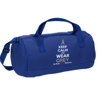 Keep Calm And Wear Grey (for Brain Cancer Awareness) Duffel Bag | Artistshot