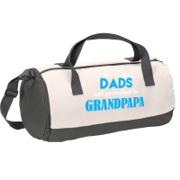 Only The Best Dads Get Promoted To Grandpapa Duffel Bag | Artistshot