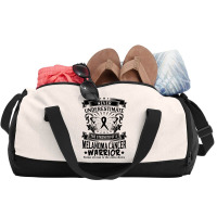 Never Underestimate The Strength Of A Melanoma Cancer Warrior Duffel Bag | Artistshot