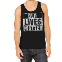 Old Lives Matter Shirt Funny 60th Birthday Gift Men Dad Gag Tank Top | Artistshot