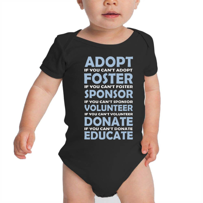 Hot Trend Adopt Foster Sponsor Donate Educate Animal Rescue Baby Bodysuit by michealyoungerlk01 | Artistshot