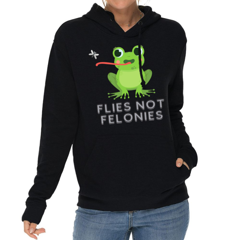 Flies Not Felonies Lightweight Hoodie | Artistshot